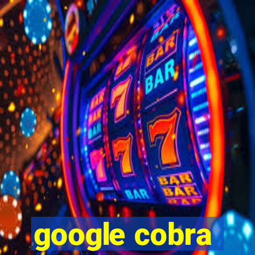 google cobra